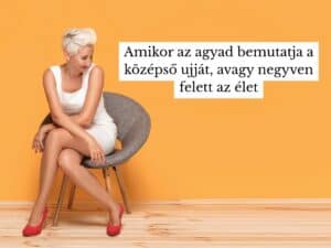 Negyven felett az élet