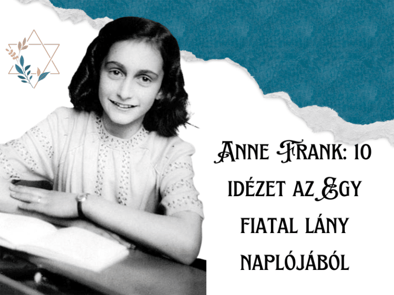 Összegyűjtöttünk 10 megindító idézetet Anne Frank legendás Egy fiatal lány naplójából.