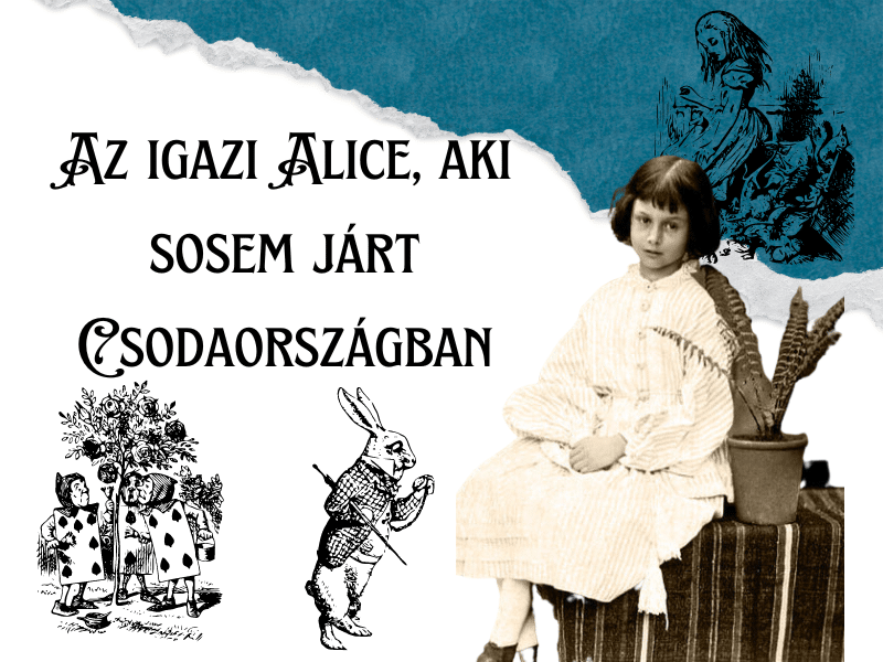 Az igazi Alice, aki sosem járt Csodaországban | Minimag kitekintő