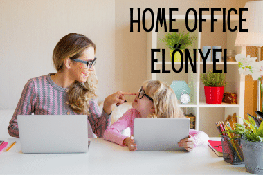 home office, otthoni munka előnyei anyukaként