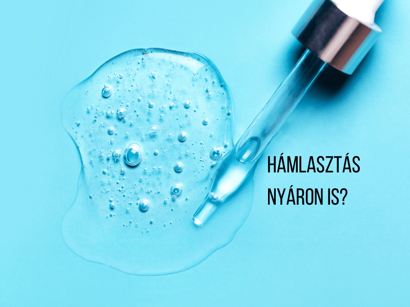 Hámlasztás nyáron is?