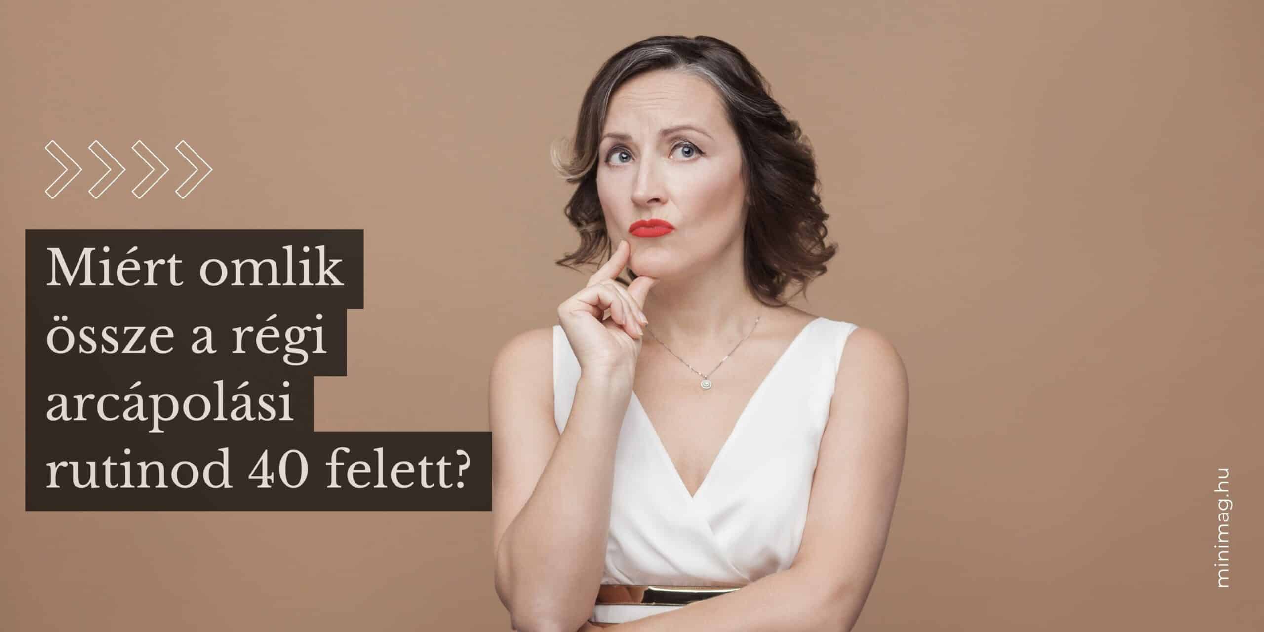 arcápolás 40 felett