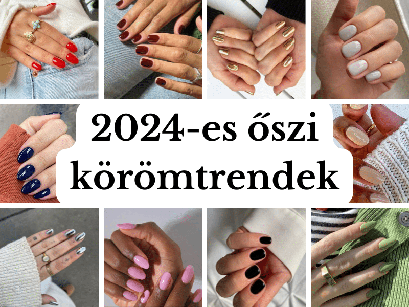 2024-es őszi körömtrendek