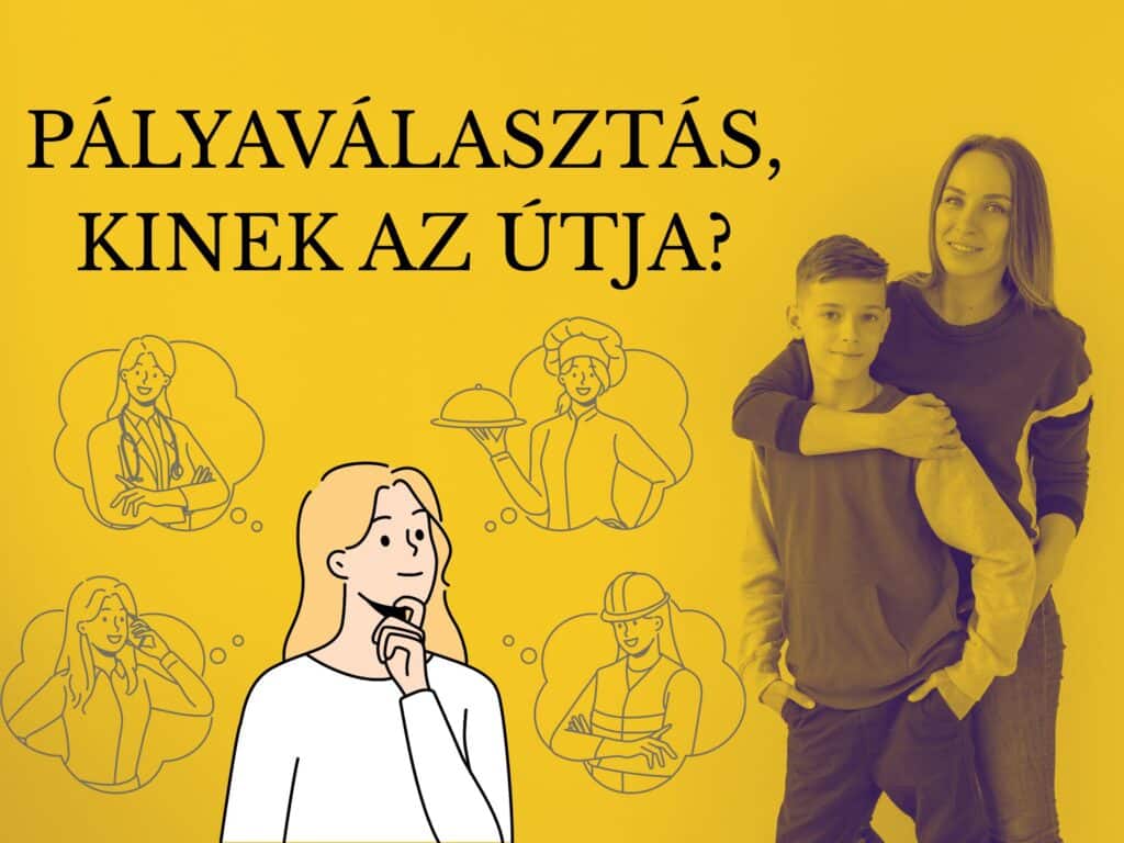 kamasz PÁLYAVÁLASZTÁS választás