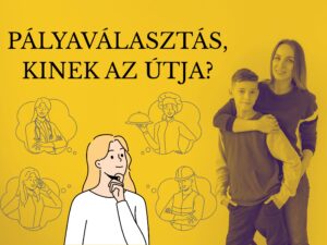 kamasz PÁLYAVÁLASZTÁS választás