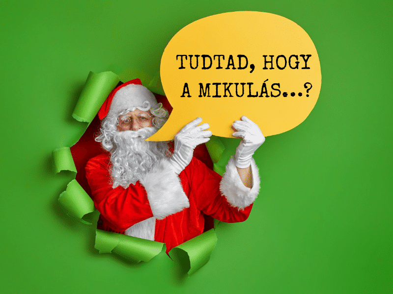 tudtad, hogy a mikulás?