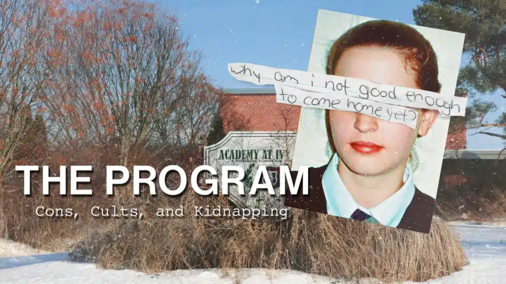The Program: Cons, Cults and Kidnapping