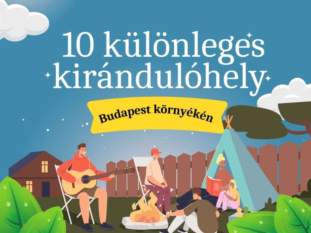 10 különleges családi kirándulóhely Budapest környékén-minimag