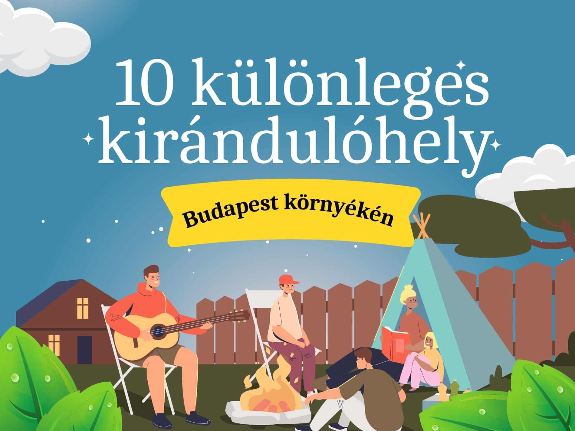 10 különleges családi kirándulóhely Budapest környékén-minimag