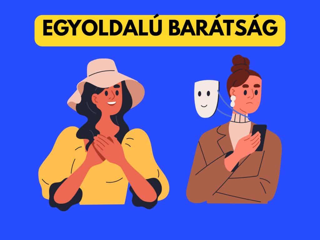 egyoldalú barátság