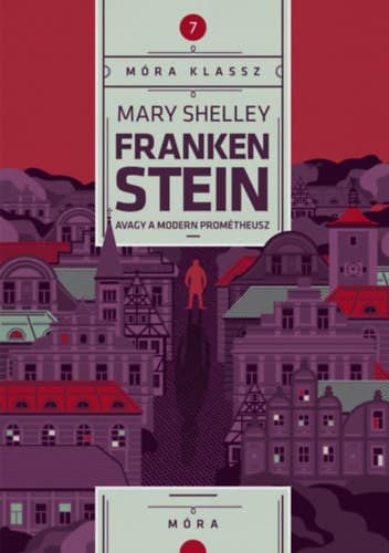 Frankenstein - Avagy a modern Prométheusz