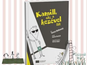 Kamil, aki a kezével lát