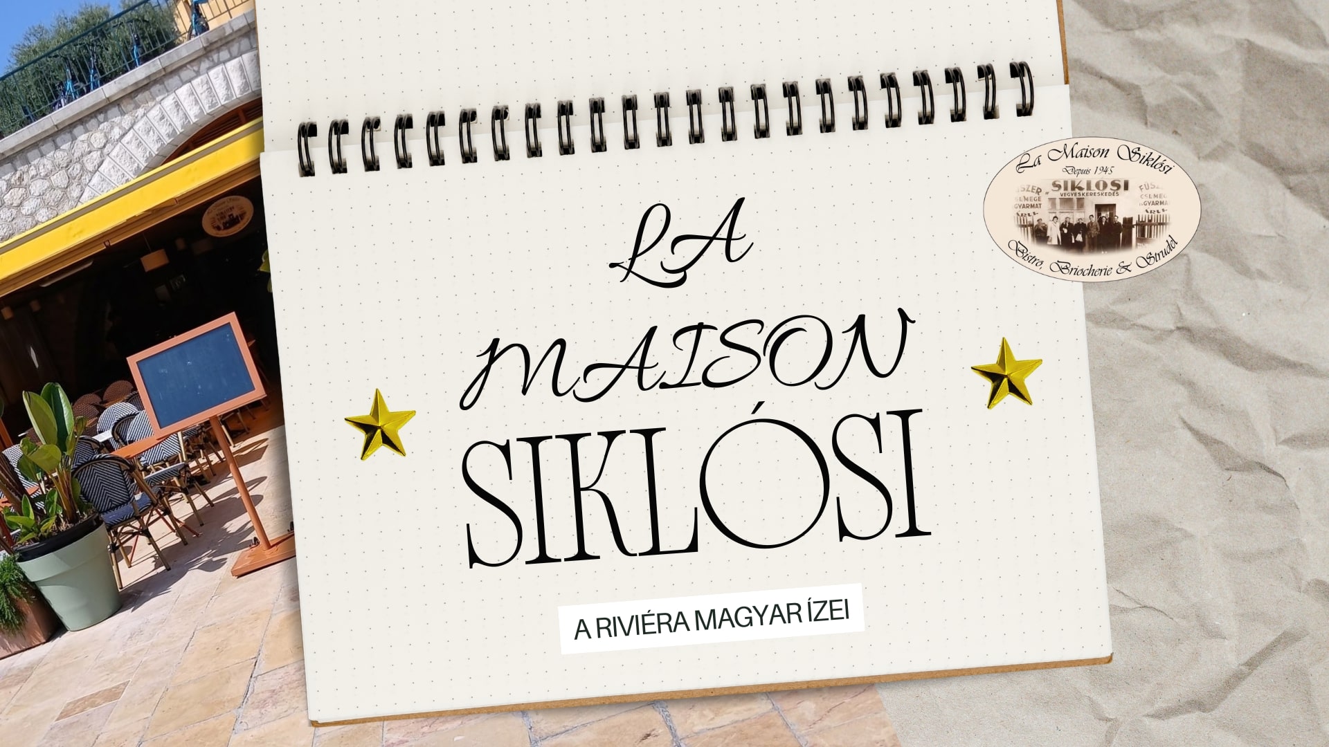 Magyar étterem a Francia Riviérán – Siklósi László története