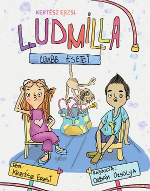  Kertész Erzsi: Ludmilla megoldja és Ludmilla újabb esetei