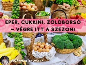 Szezonális és gyors: 3 vegán recept májusi alapanyagokból | Minimag
