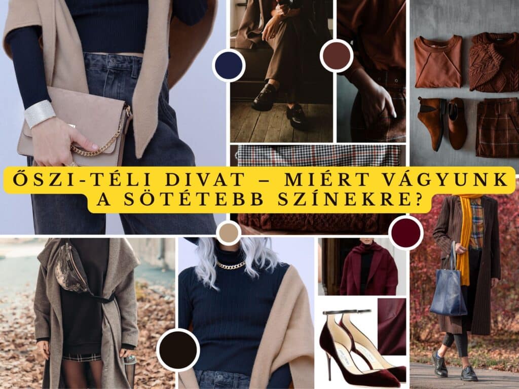Őszi-téli divat – miért vágyunk a sötétebb színekre?