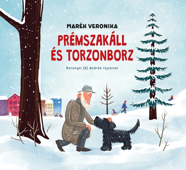 Marék Veronika Prémszakáll és Torzonborz