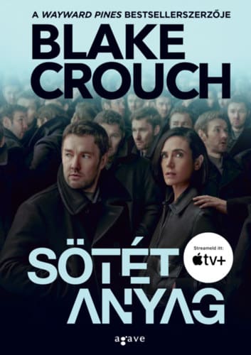 Sötét anyag Blake Crouch